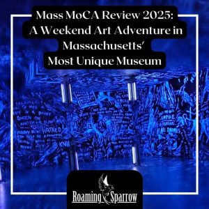 Mass MoCA Review 2025: A Weekend Art Adventure in Massachusetts’ Most Unique Museum